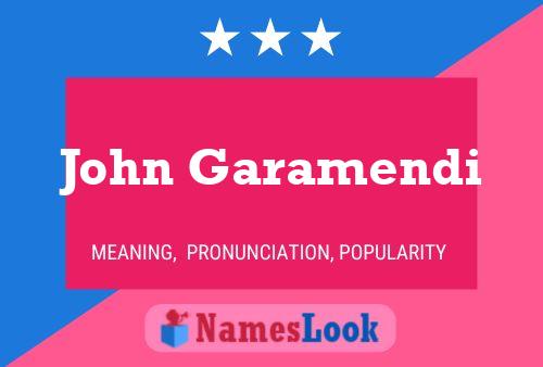 Постер имени John Garamendi