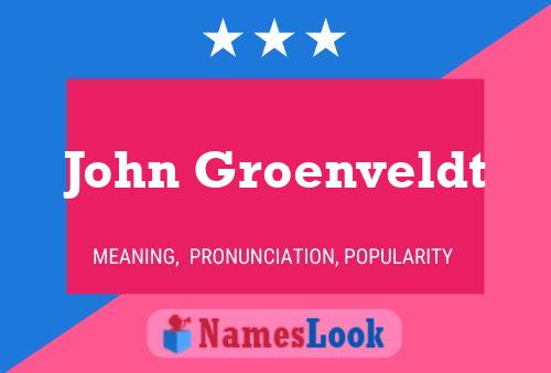 Постер имени John Groenveldt