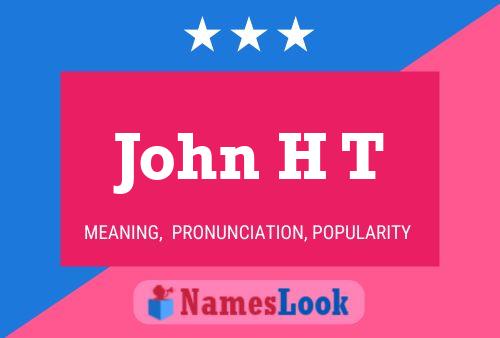 Постер имени John H T