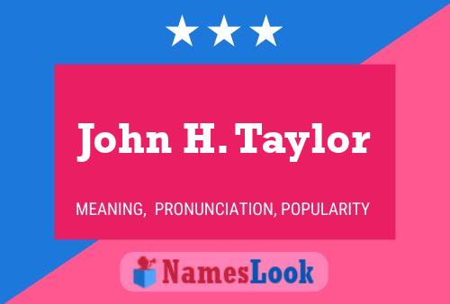 Постер имени John H. Taylor