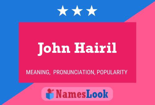 Постер имени John Hairil