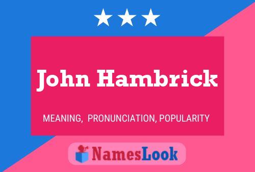 Постер имени John Hambrick