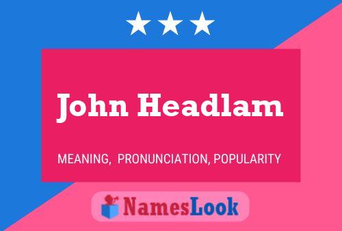 Постер имени John Headlam