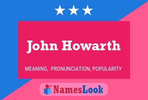 Постер имени John Howarth