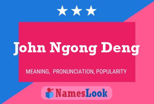 Постер имени John Ngong Deng