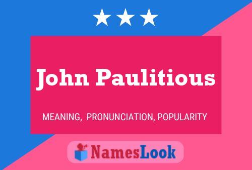 Постер имени John Paulitious