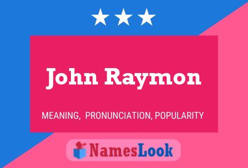 Постер имени John Raymon