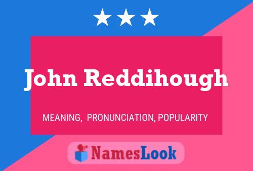 Постер имени John Reddihough