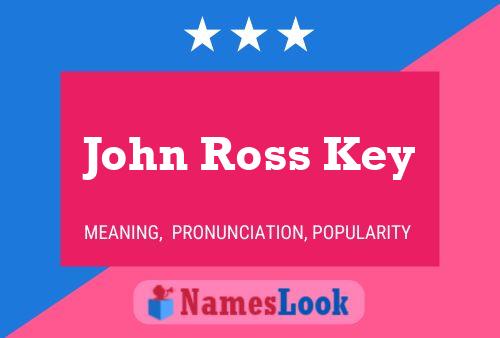 Постер имени John Ross Key