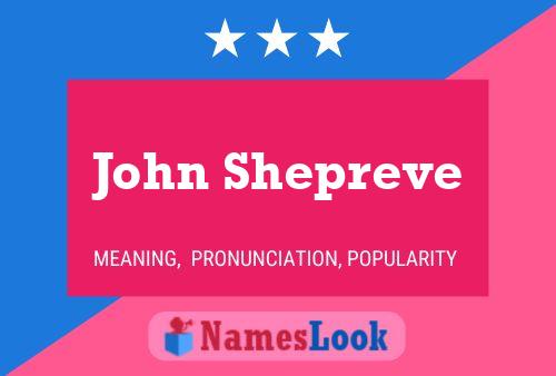 Постер имени John Shepreve