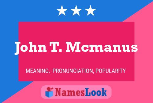 Постер имени John T. Mcmanus