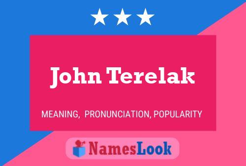 Постер имени John Terelak