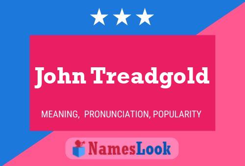 Постер имени John Treadgold