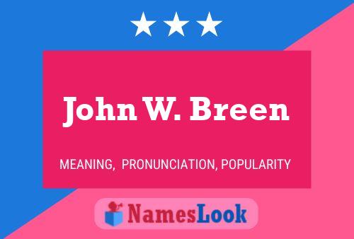 Постер имени John W. Breen