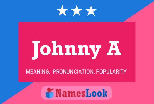 Постер имени Johnny A