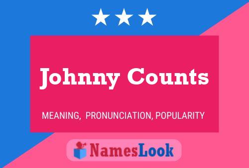 Постер имени Johnny Counts