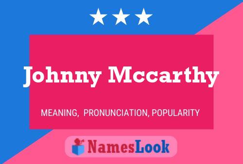 Постер имени Johnny Mccarthy