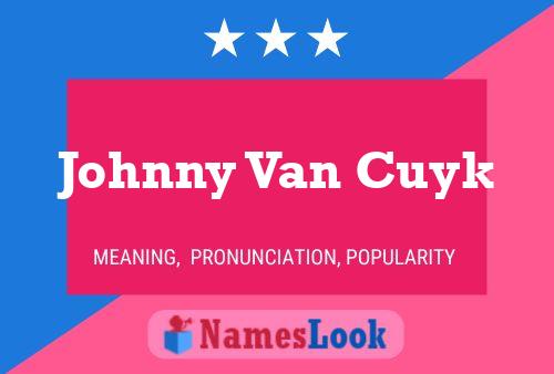 Постер имени Johnny Van Cuyk