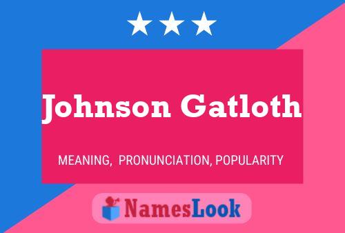 Постер имени Johnson Gatloth