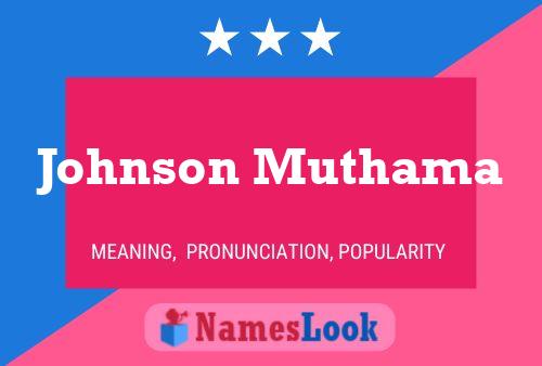 Постер имени Johnson Muthama