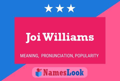 Постер имени Joi Williams