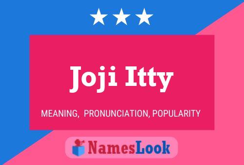 Постер имени Joji Itty