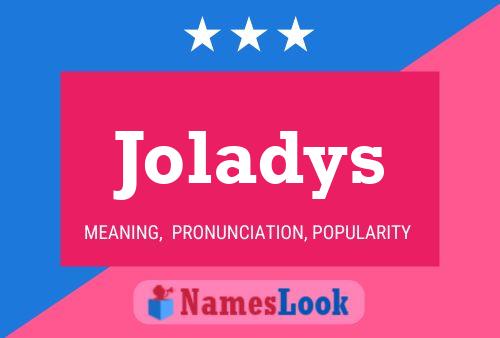 Постер имени Joladys