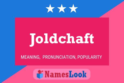 Постер имени Joldchaft