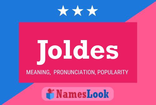 Постер имени Joldes