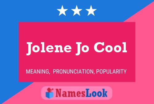 Постер имени Jolene Jo Cool