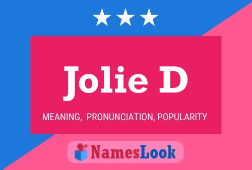 Постер имени Jolie D