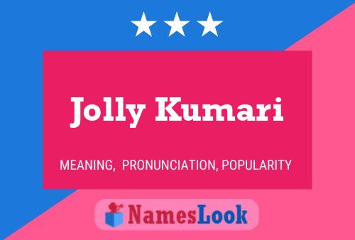 Постер имени Jolly Kumari