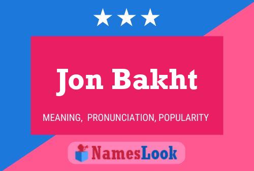 Постер имени Jon Bakht