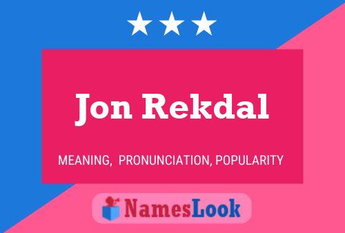 Постер имени Jon Rekdal