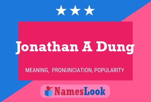 Постер имени Jonathan A Dung