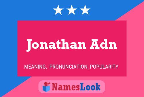 Постер имени Jonathan Adn