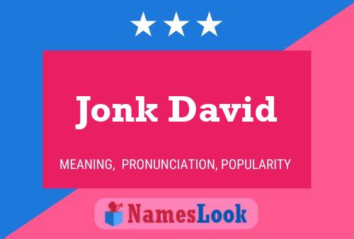 Постер имени Jonk David