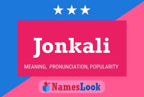 Постер имени Jonkali