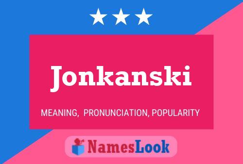 Постер имени Jonkanski