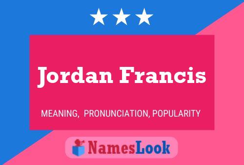 Постер имени Jordan Francis