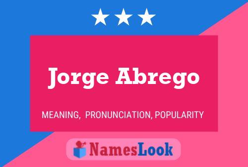 Постер имени Jorge Abrego