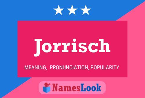 Постер имени Jorrisch