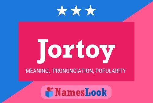 Постер имени Jortoy