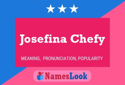 Постер имени Josefina Chefy