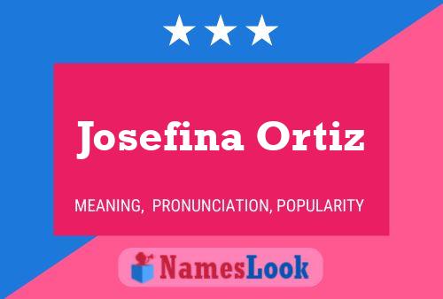 Постер имени Josefina Ortiz