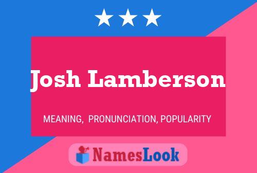 Постер имени Josh Lamberson