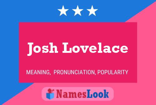 Постер имени Josh Lovelace