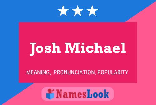 Постер имени Josh Michael