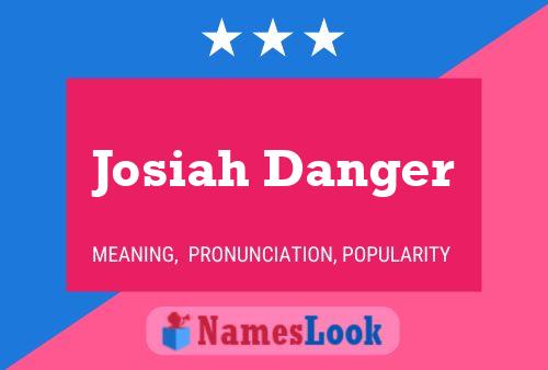 Постер имени Josiah Danger