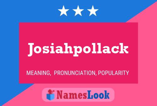 Постер имени Josiahpollack